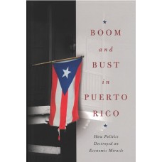 BOOM AND BUST IN PUERTO RICO
